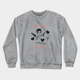 Love Sucks Anti Valentines Crewneck Sweatshirt